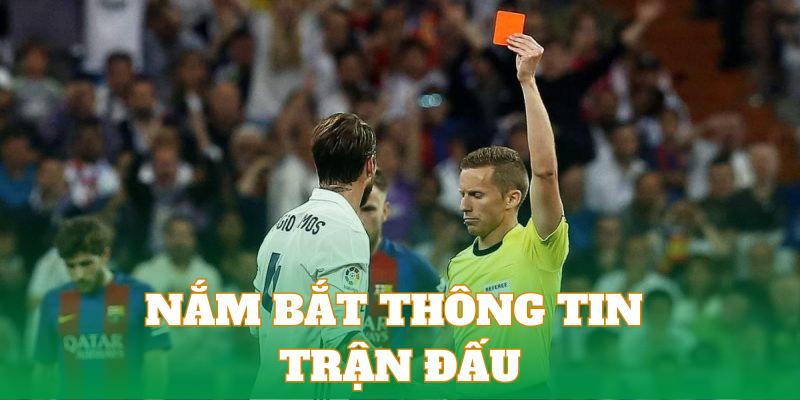 Hội viên cần nắm bắt trận đấu trước khi vào tiền